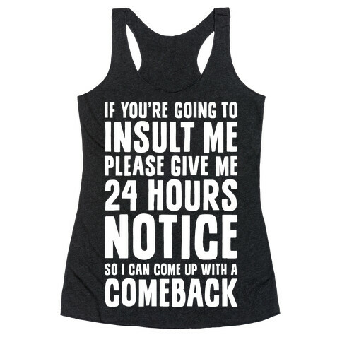 Insult Comeback Racerback Tank Top