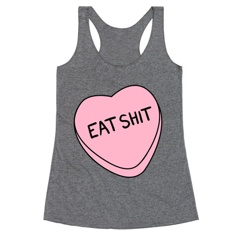 Eat Sh*t Valentine Heart Racerback Tank Top