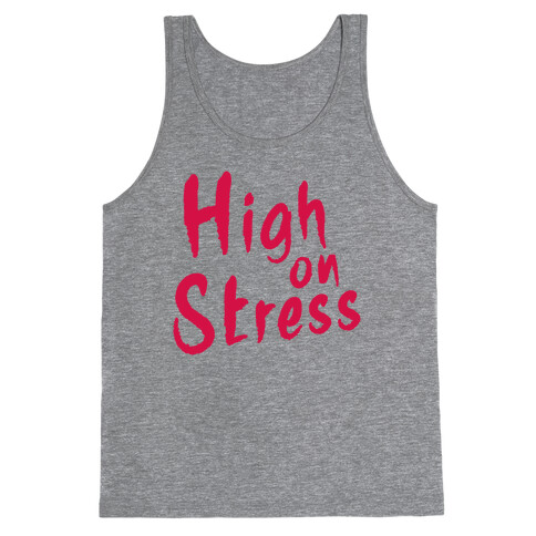 High on Stress Tank Top