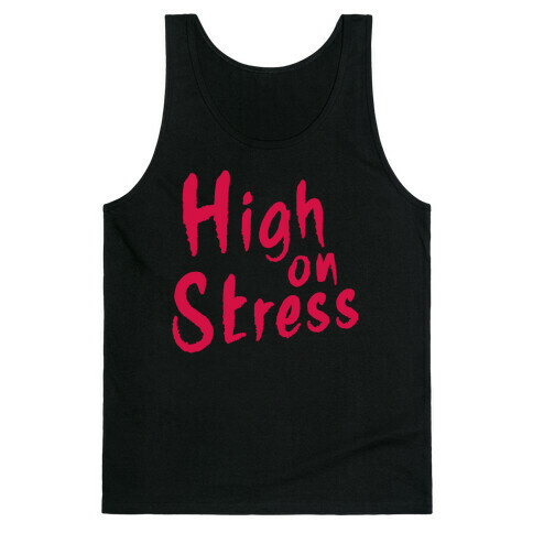 High on Stress Tank Top