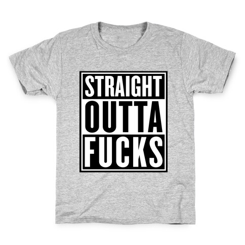 Straight Outta F***s Kids T-Shirt