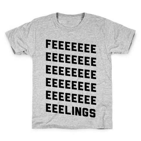 Feelings Kids T-Shirt