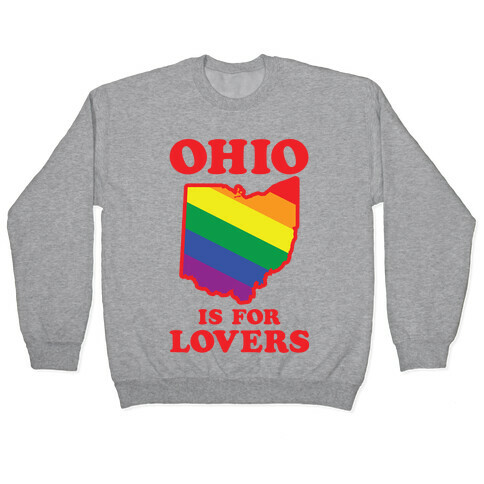 Ohio is for Lovers Pullover