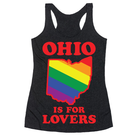 Ohio is for Lovers Racerback Tank Top