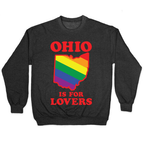 Ohio is for Lovers Pullover