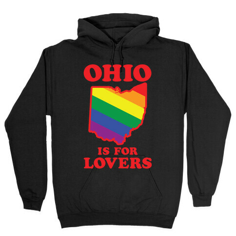 Ohio is for Lovers Hooded Sweatshirt