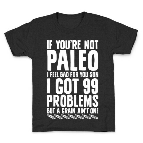 Paleo Problems Kids T-Shirt