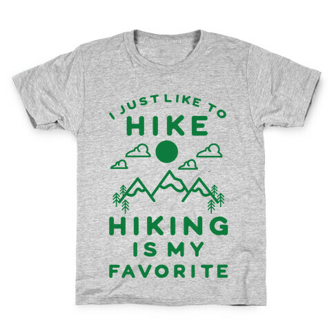 Hiking is My Favorite Kids T-Shirt