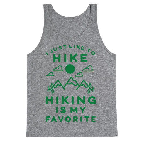 Hiking is My Favorite Tank Top