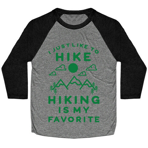 Hiking is My Favorite Baseball Tee