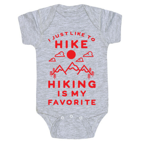 Hiking is My Favorite Baby One-Piece