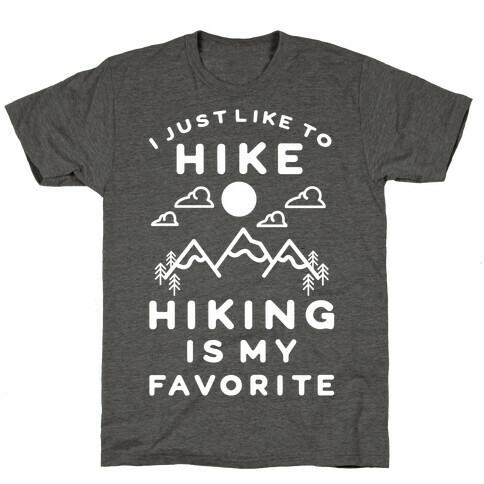 Hiking is My Favorite T-Shirt