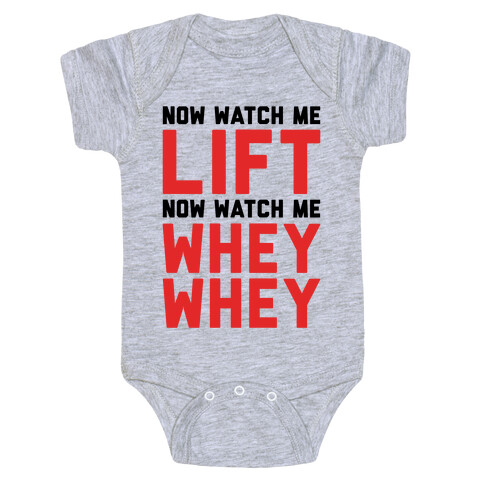 Now Watch Me Lift Now Watch Me Whey Whey Baby One-Piece