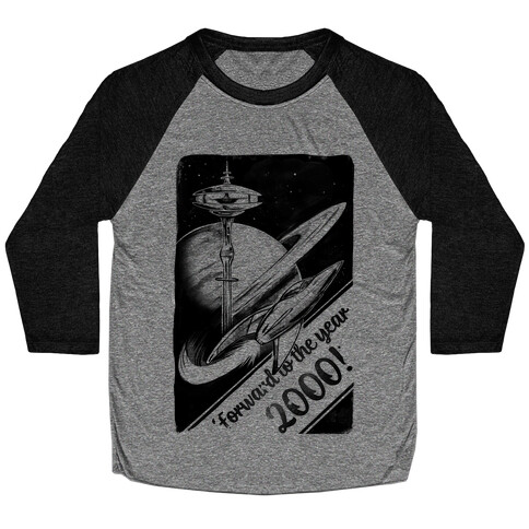 Forward to the Year 2000! Baseball Tee