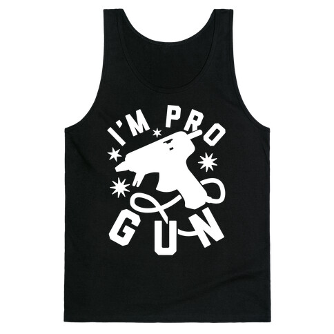 I'm Pro Glue Gun Tank Top