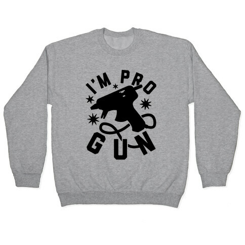 I'm Pro Glue Gun Pullover