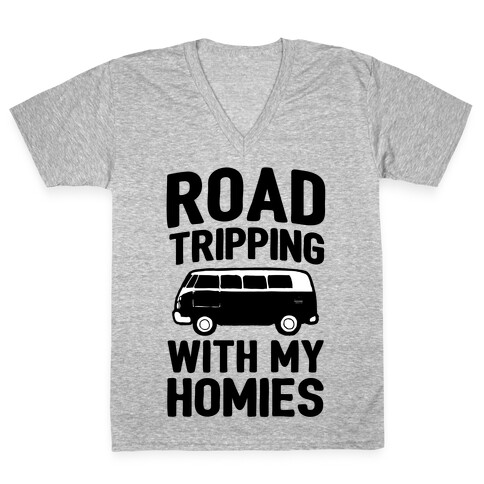 Road Tripping With My Homies V-Neck Tee Shirt