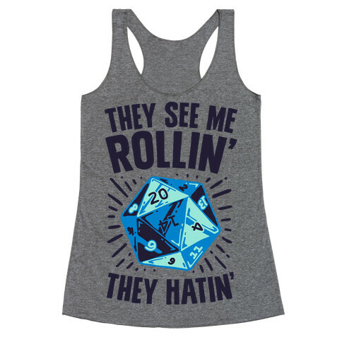 They See Me Rollin' They Hatin' D20 Racerback Tank Top