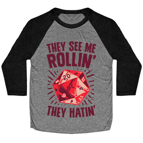 They See Me Rollin' They Hatin' D20 Baseball Tee