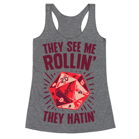They See Me Rollin' They Hatin' D20 Racerback Tank Top