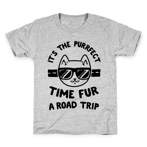 It's the Purrfect Time Fur a Road Trip Kids T-Shirt