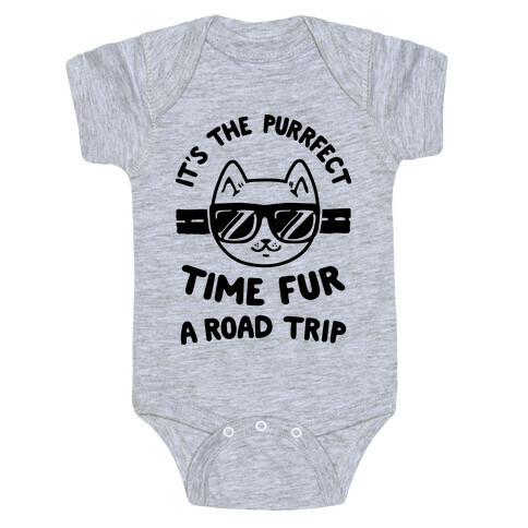 It's the Purrfect Time Fur a Road Trip Baby One-Piece
