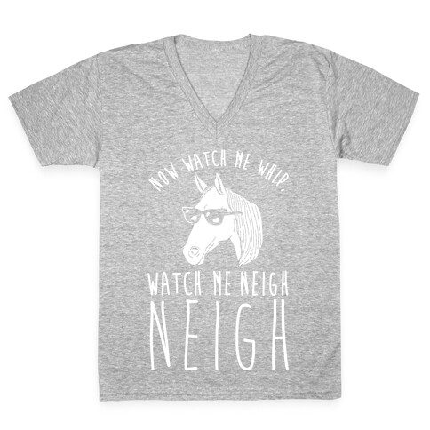 Watch Me Neigh Neigh V-Neck Tee Shirt