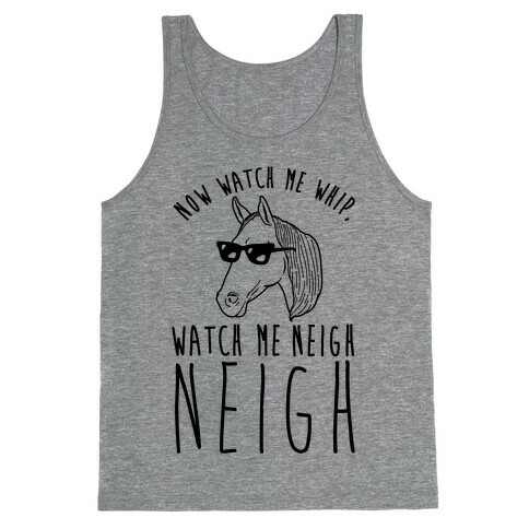 Watch Me Neigh Neigh Tank Top