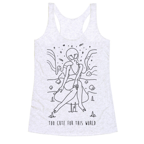 Too Cute For This World Racerback Tank Top