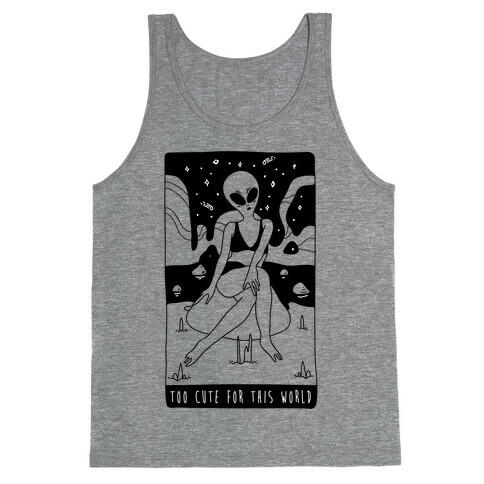 Too Cute For This World Tank Top