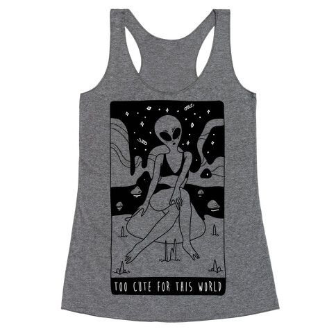 Too Cute For This World Racerback Tank Top