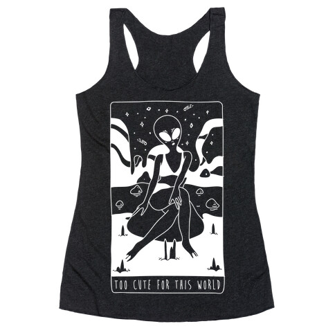 Too Cute For This World Racerback Tank Top