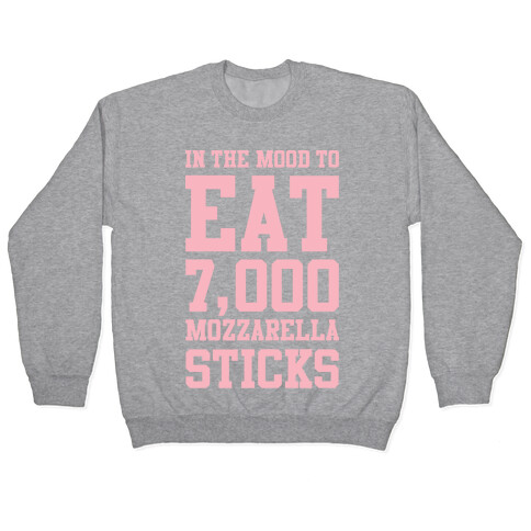 7,000 Mozzarella Sticks Pullover