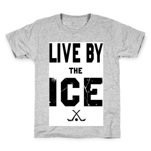 Live by the Ice Kids T-Shirt
