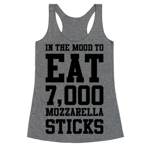 7,000 Mozzarella Sticks Racerback Tank Top