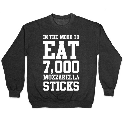 7,000 Mozzarella Sticks Pullover