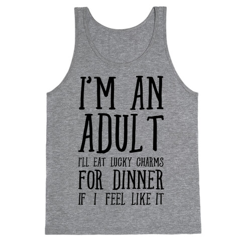 I'm An Adult! Tank Top