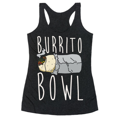 Burrito Bowl Racerback Tank Top