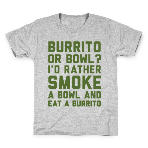 Burrito or Bowl? Kids T-Shirt