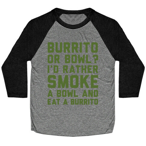 Burrito or Bowl? Baseball Tee