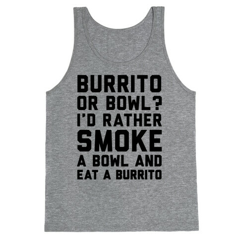 Burrito or Bowl? Tank Top