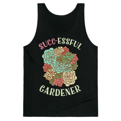 Succ-essful Gardener Tank Top