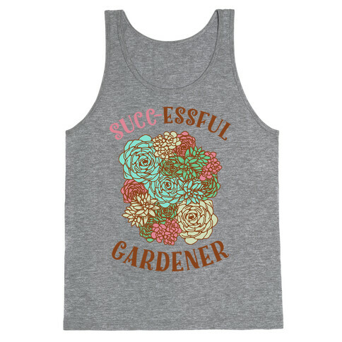 Succ-essful Gardener Tank Top