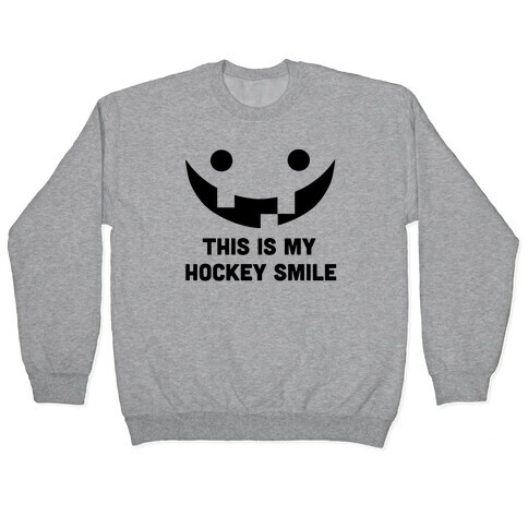 This is My Hockey Smile Pullover