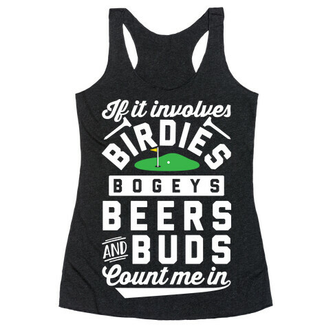 If It Involves Golf Count Me In Racerback Tank Top