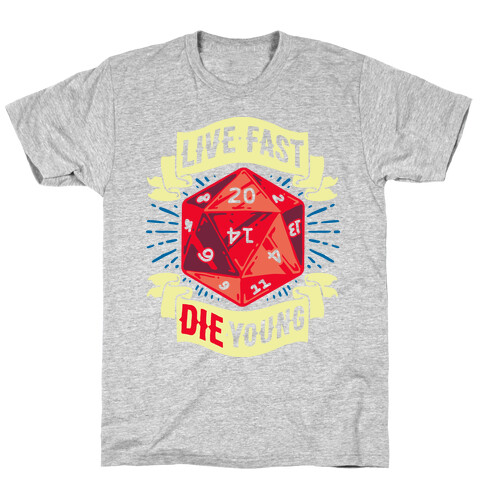 Live Fast Die Young D20 T-Shirt