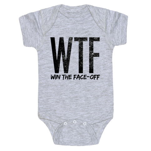 WTF (Win The Face-Off) Baby One-Piece