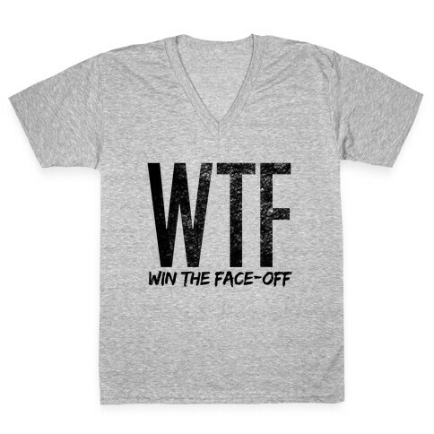 WTF (Win The Face-Off) V-Neck Tee Shirt
