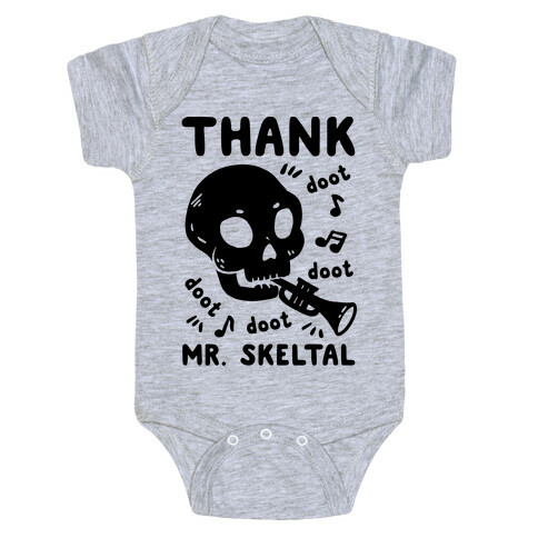 Thank Mr. Skeltal Baby One-Piece