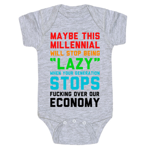 Maybe This Millennial Will Stop Being so Lazy Baby One-Piece